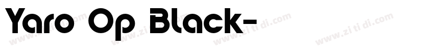 Yaro Op Black字体转换